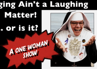 May 27th: Aging Ain’t a Laughing Matter … Or Is It?